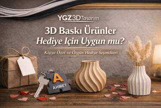 3D Baskı Ürünler Hediye İçin Uygun mu?